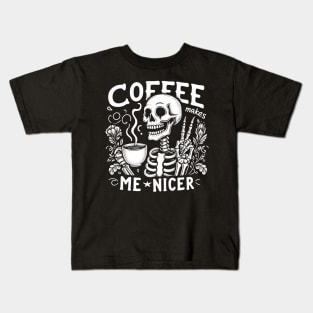 Coffee Makes Me Nicer Kids T-Shirt